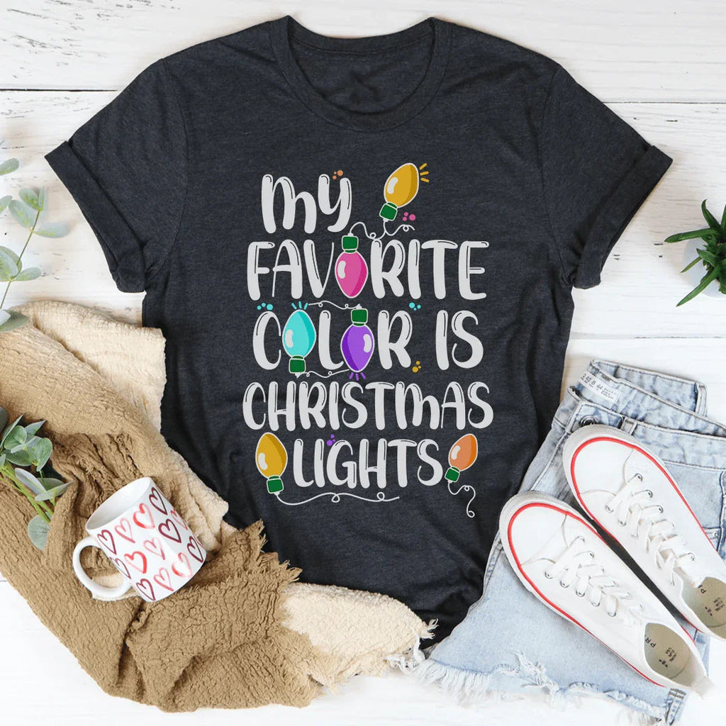 My Favorite Color Is Christmas Lights Tee