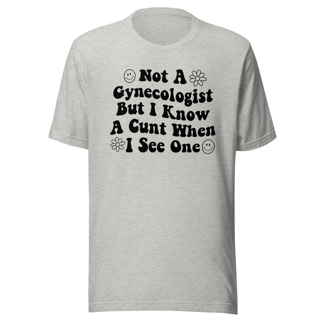 Not A Gynecologist Tee