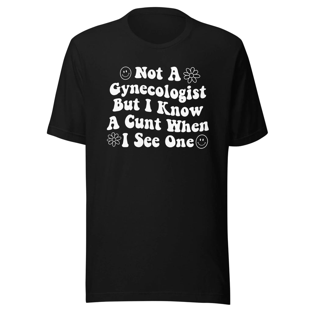 Not A Gynecologist Tee