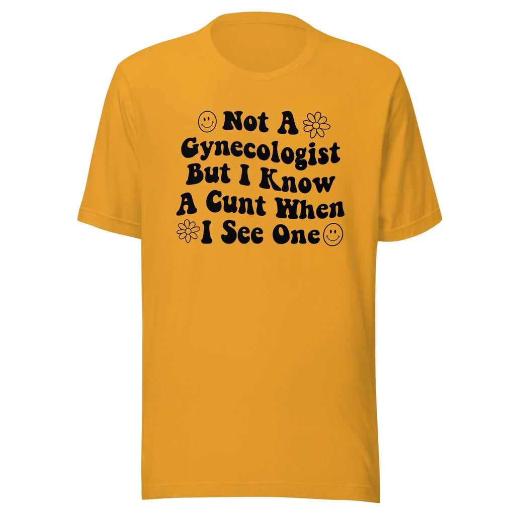 Not A Gynecologist Tee