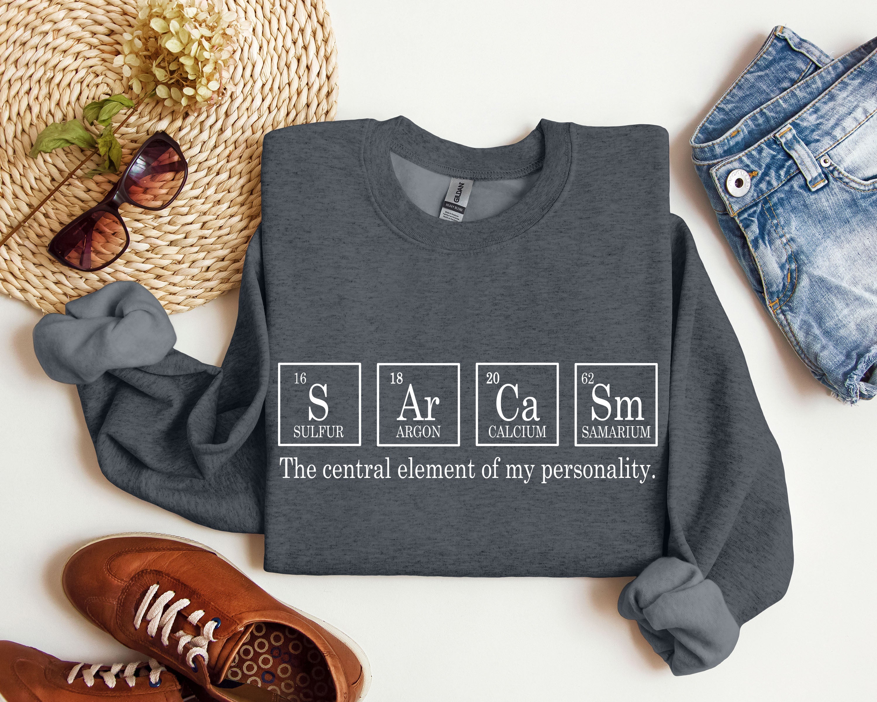 Sarcasm Periodic Table Funny Science Nerdy Quote Sarcastic College Humor Graphic Sweatshirt