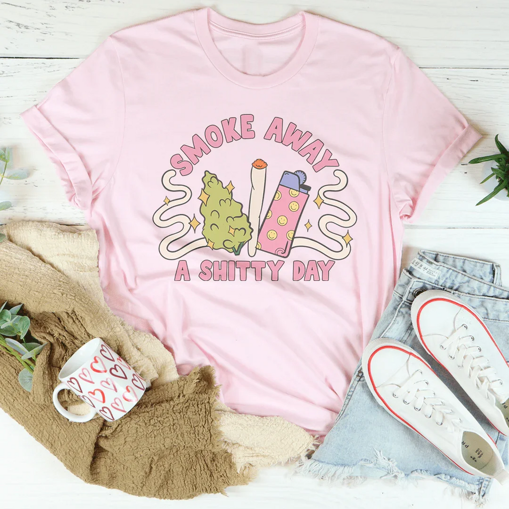 Smoke Away A S-itty Day Tee