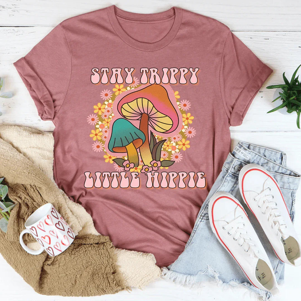 Stay Trippy Little Hippie Mushrooms Tee