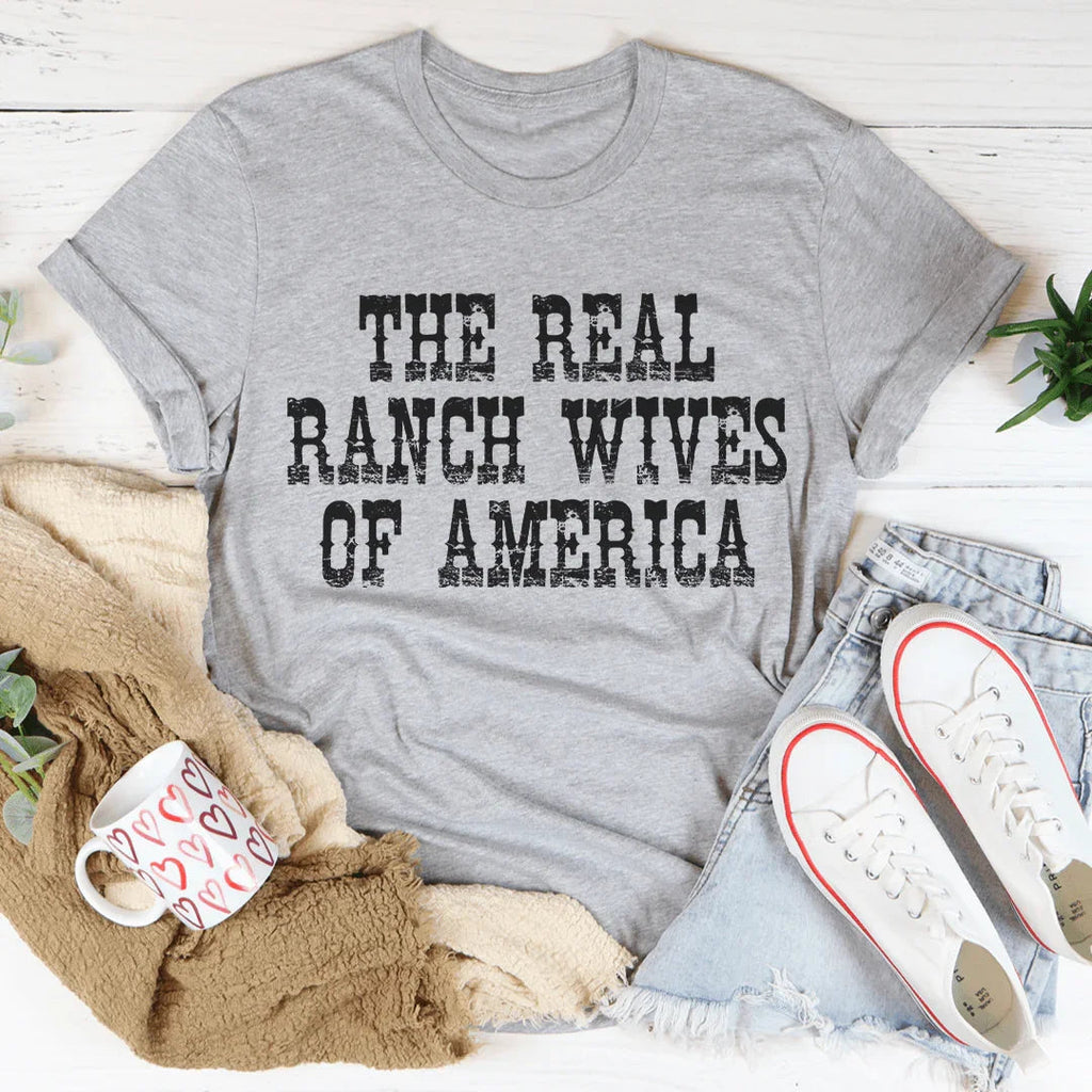 The Real Ranch Wives Of America Tee