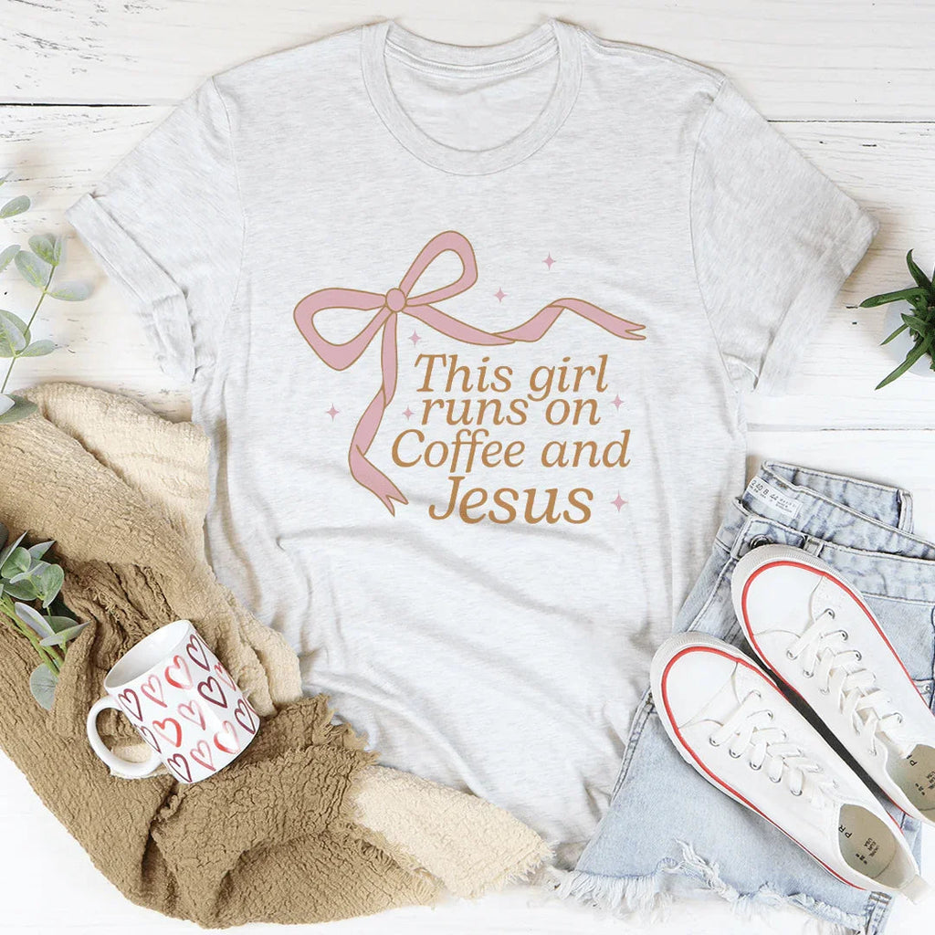 This Girl Runs On Coffee And Jesus Tee