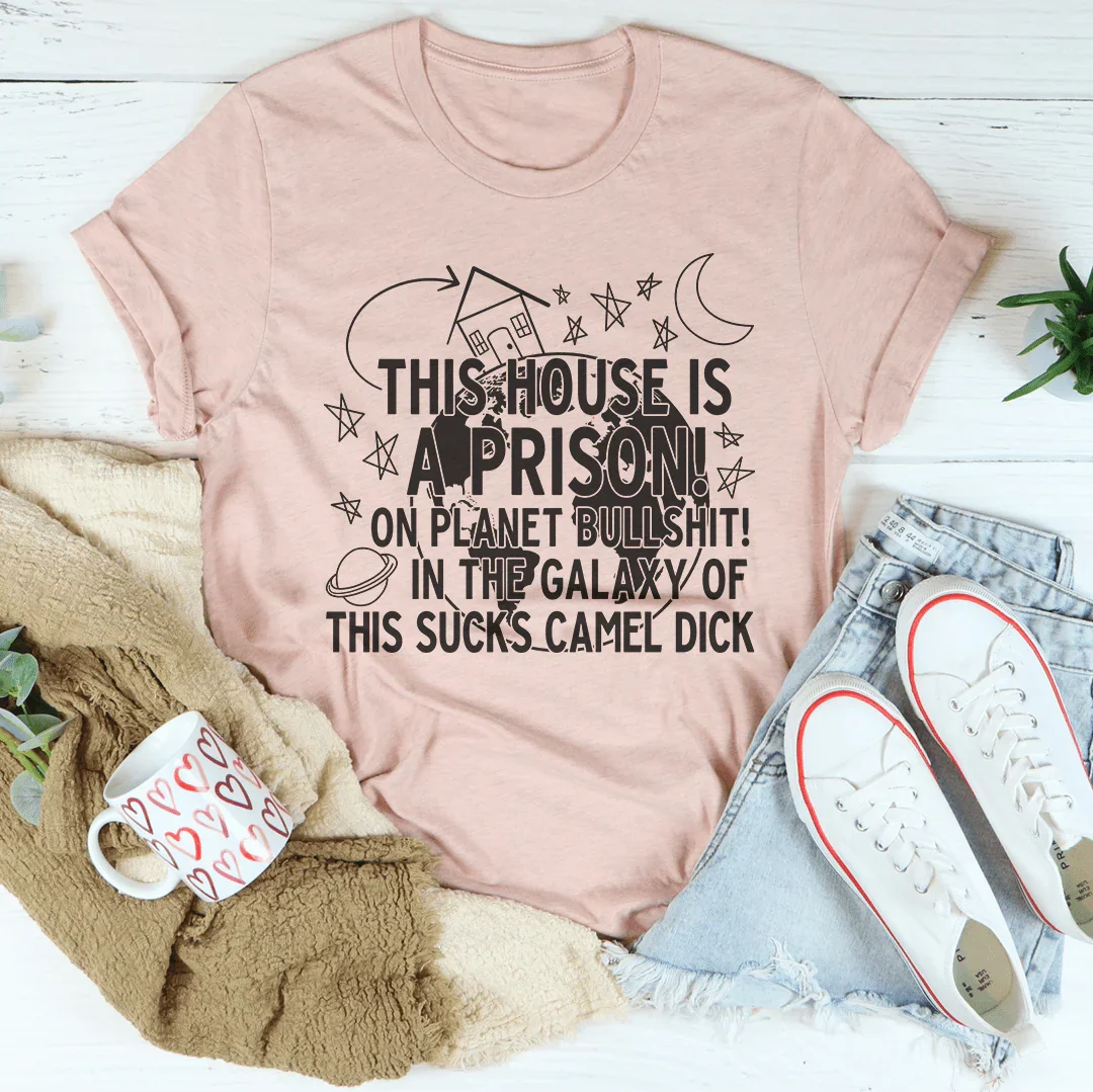 This House Is A Prison Tee