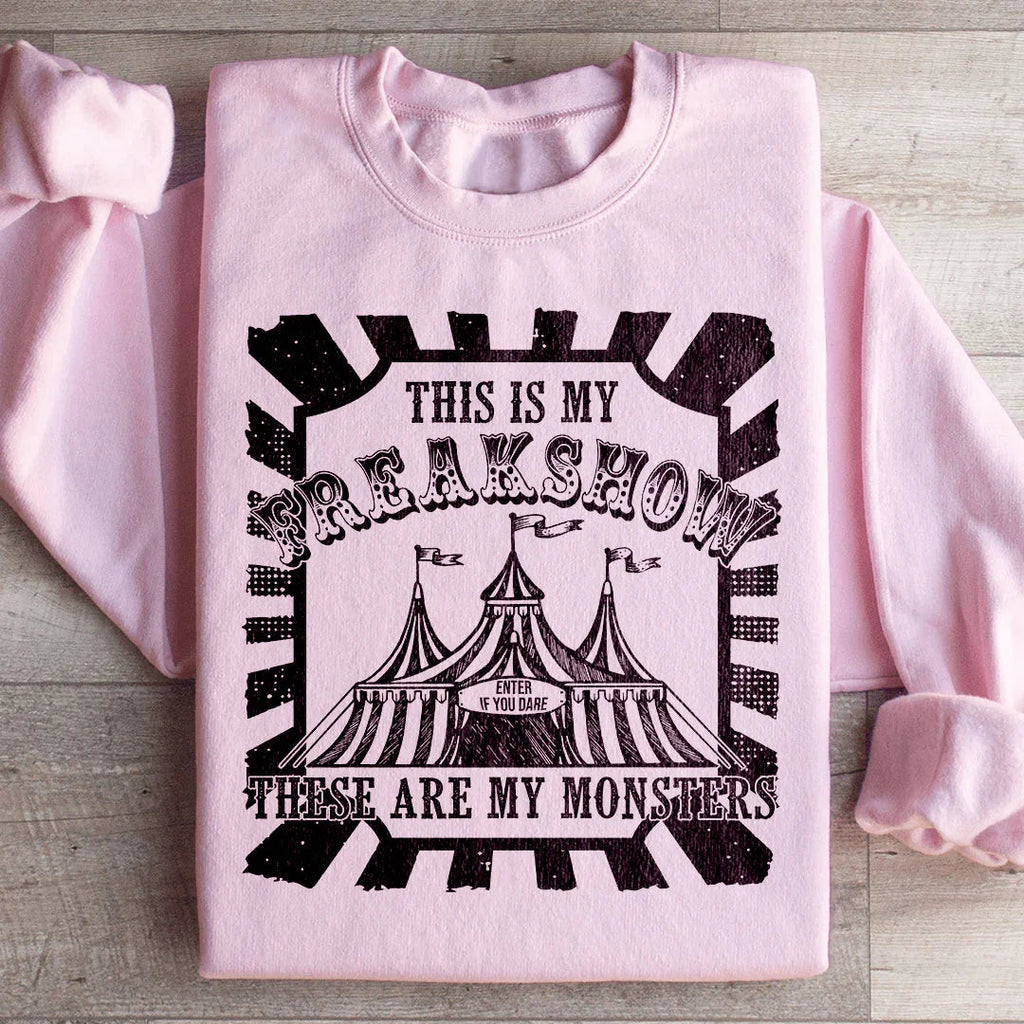 This Is My Freakshow Sweatshirt