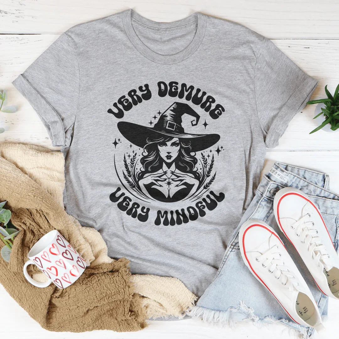 Very Demure Very Mindful Tee