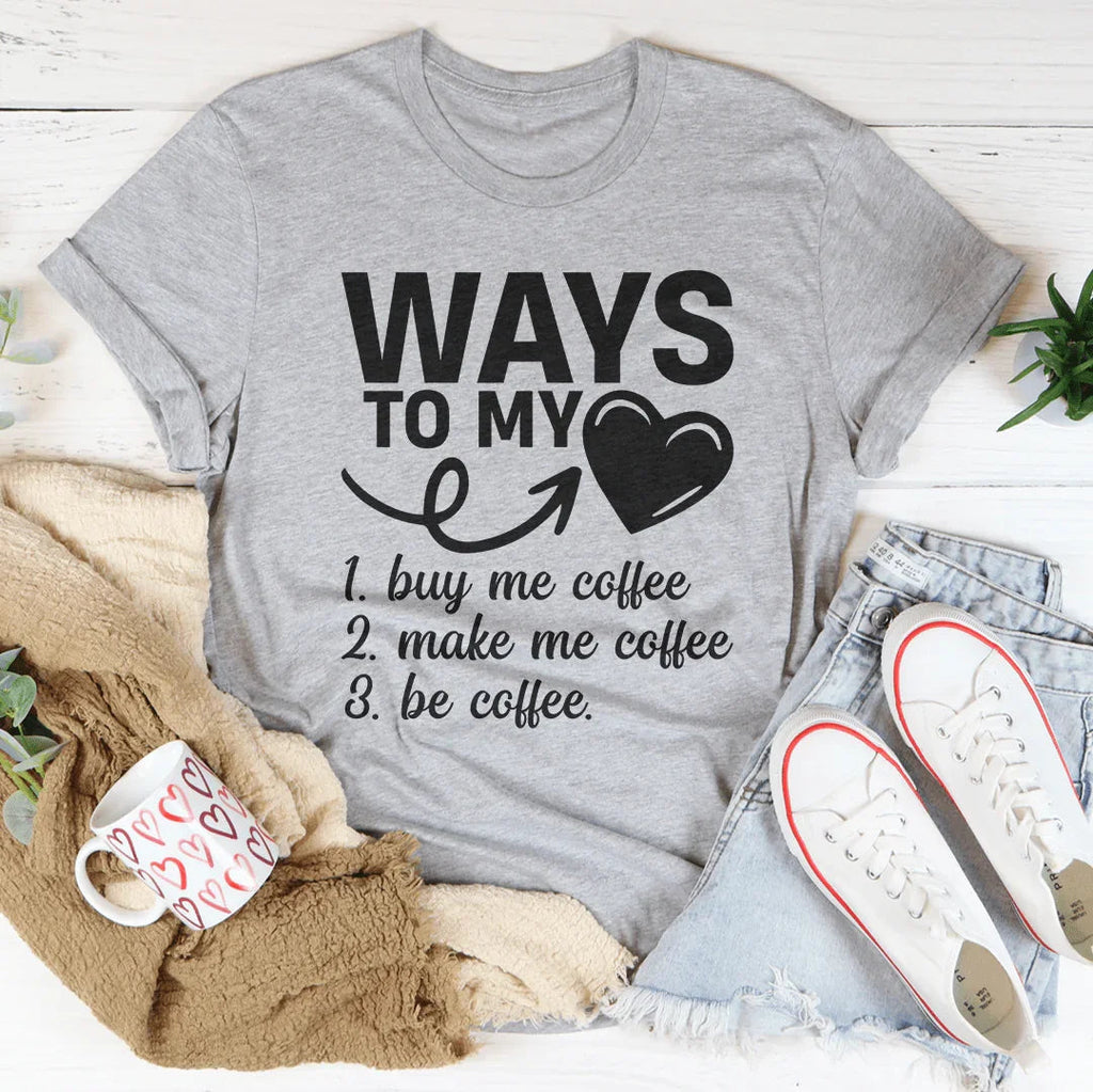 Ways To My Love Tee