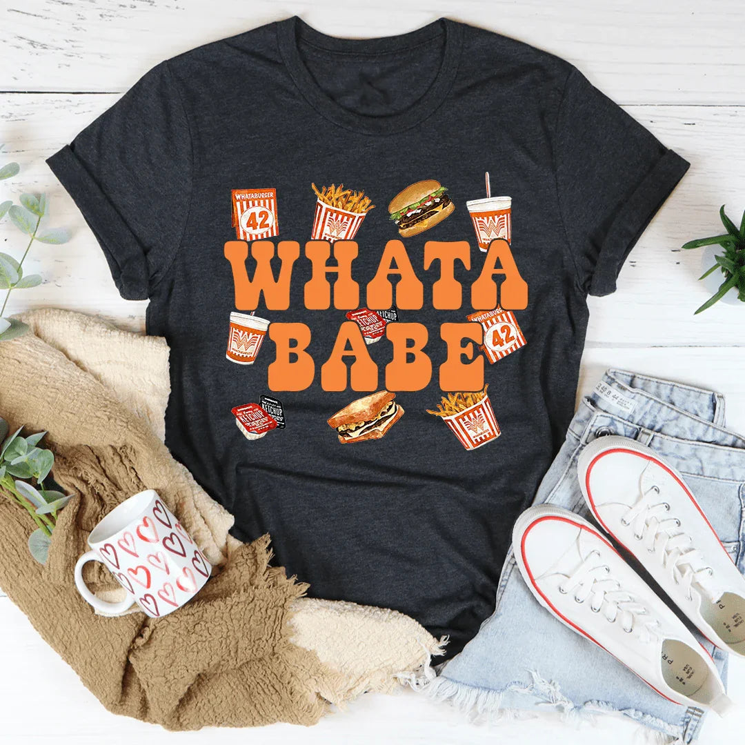 Whatababe Tee