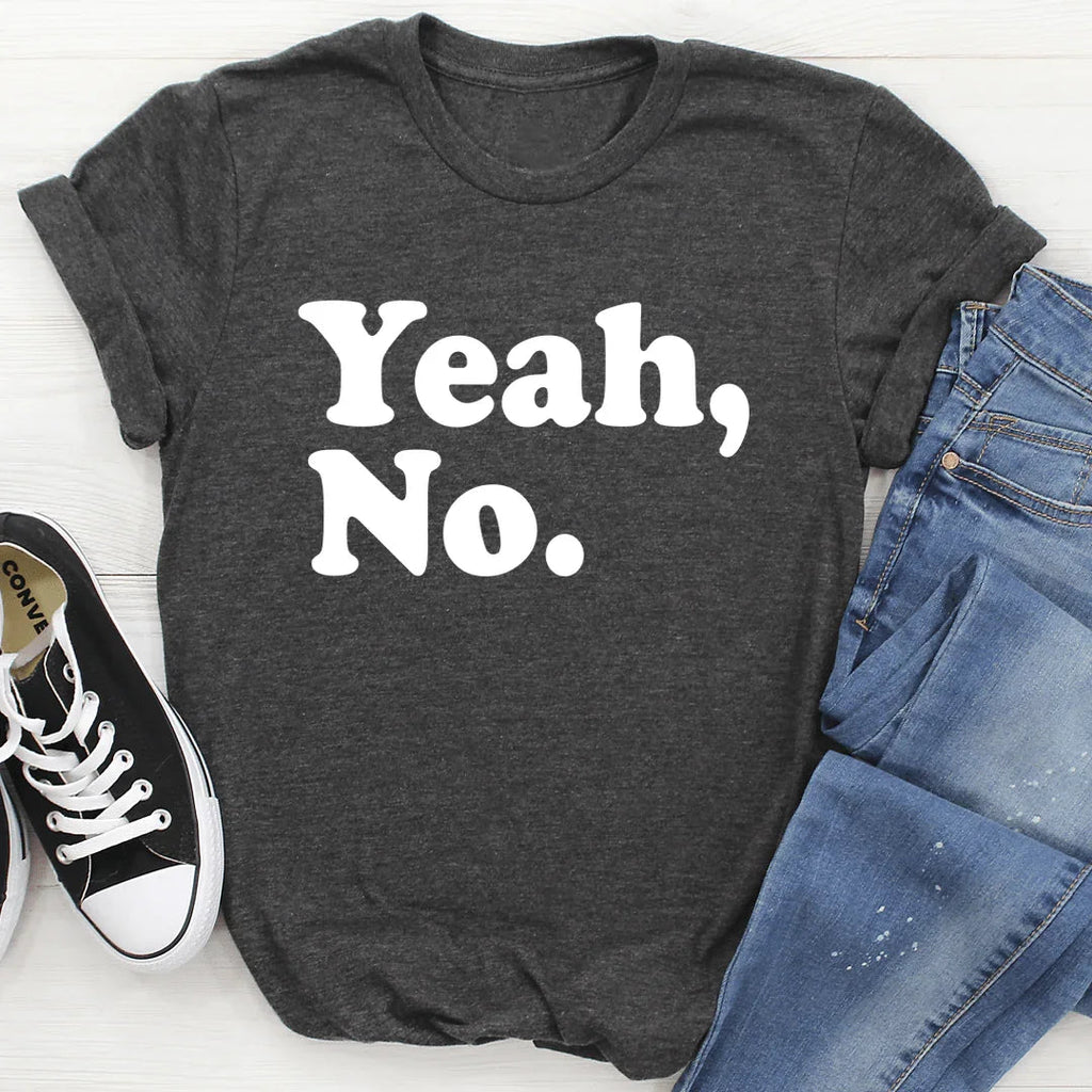 Yeah No Tee
