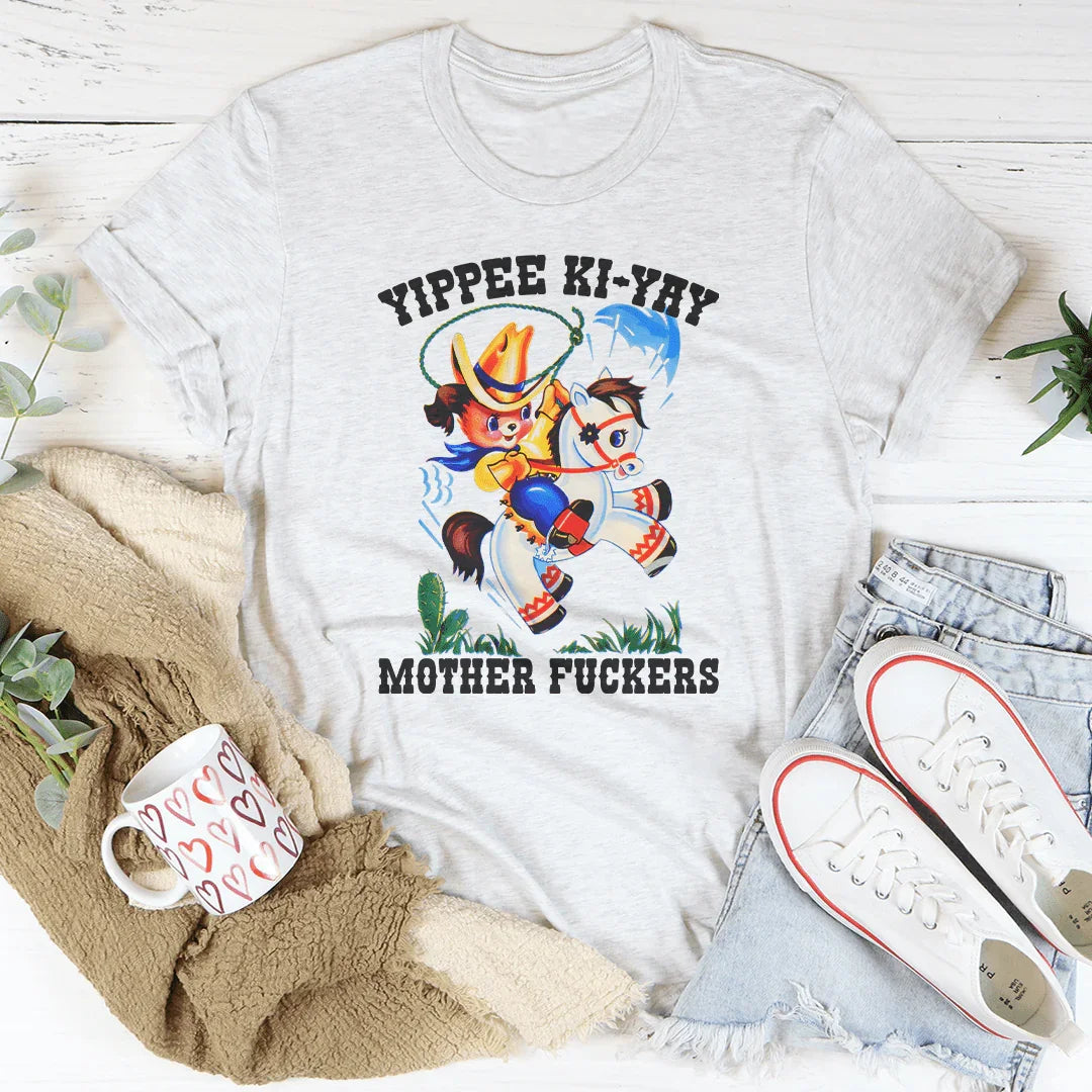 Yippee Ki Yay Mother F* Tee