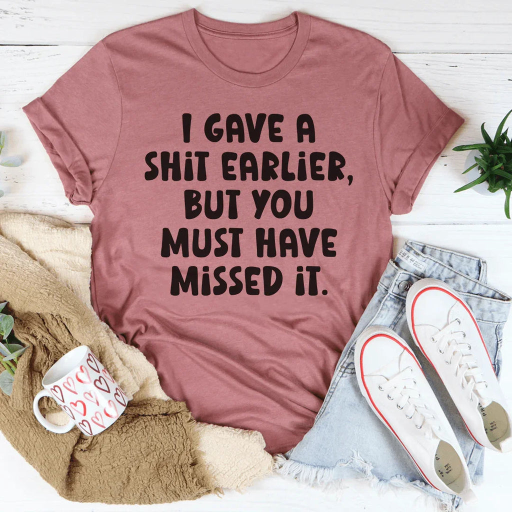 You Missed It Tee